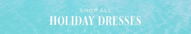 Shop all holiday dressses