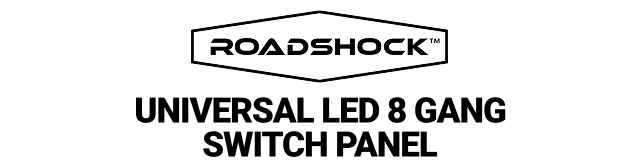 ROADSHOCK Universal LED 8 Gang Switch Panel