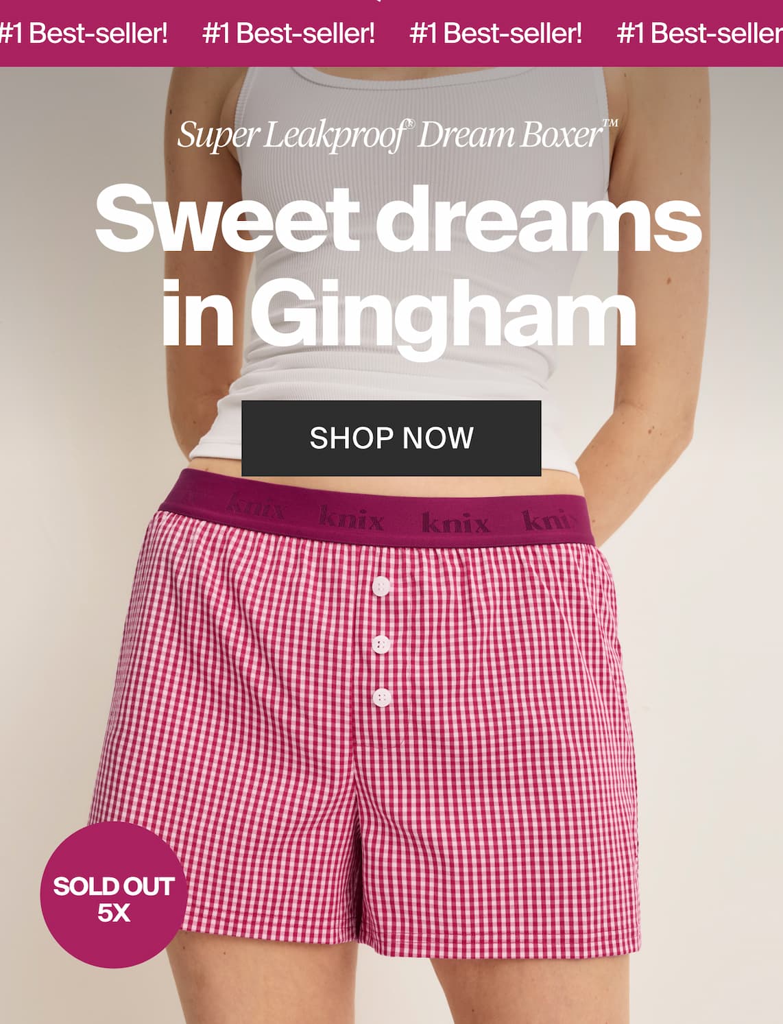 #1 Best-seller! Super Leakproof Dream Boxer - Sweet dreams in gingham. Shop Now Sold out 5x