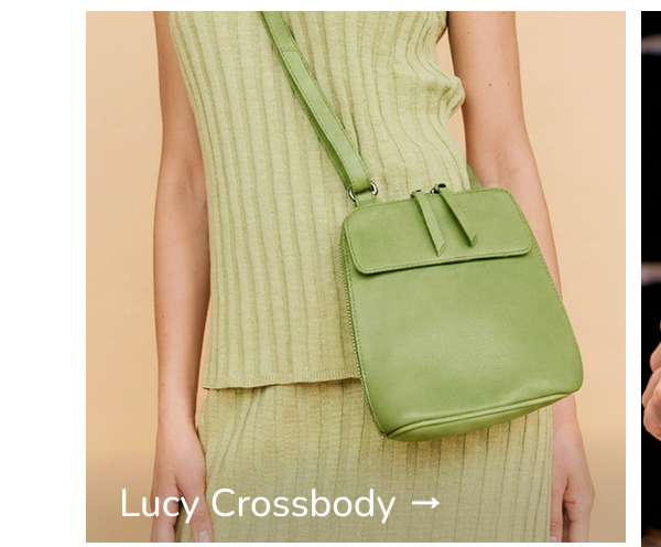 Lucy Crossbody →