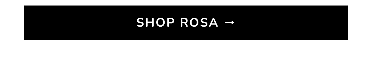 SHOP ROSA