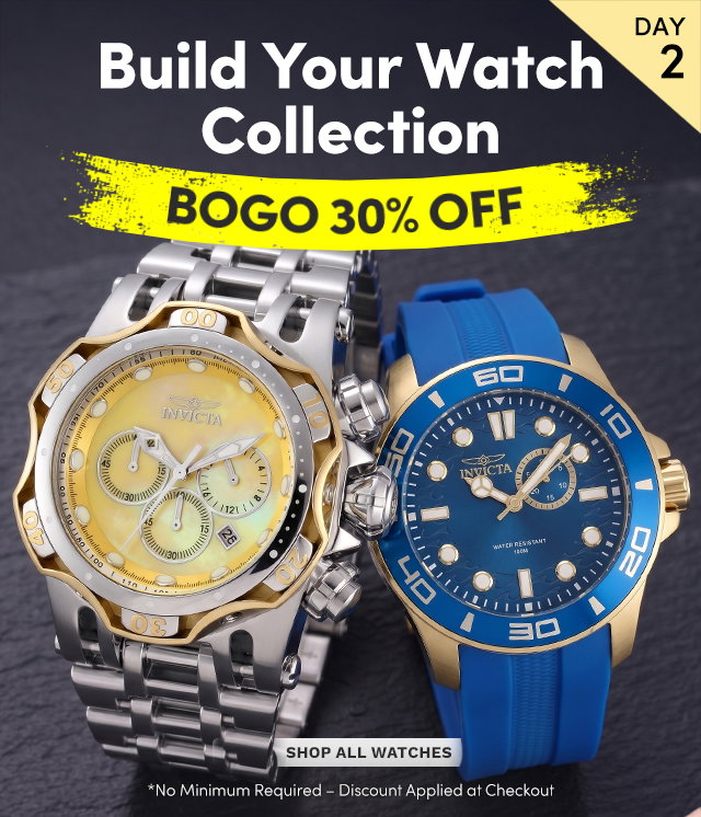 INV-27809, INV-49270 Build Your Watch Collection | BOGO 30% Off All Watches
