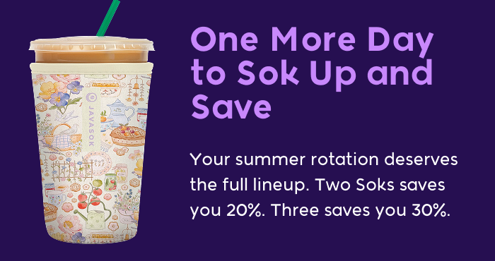 One More Day to Sok Up and Save