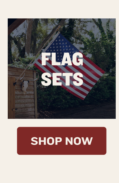 FLAG SETS | SHOP NOW