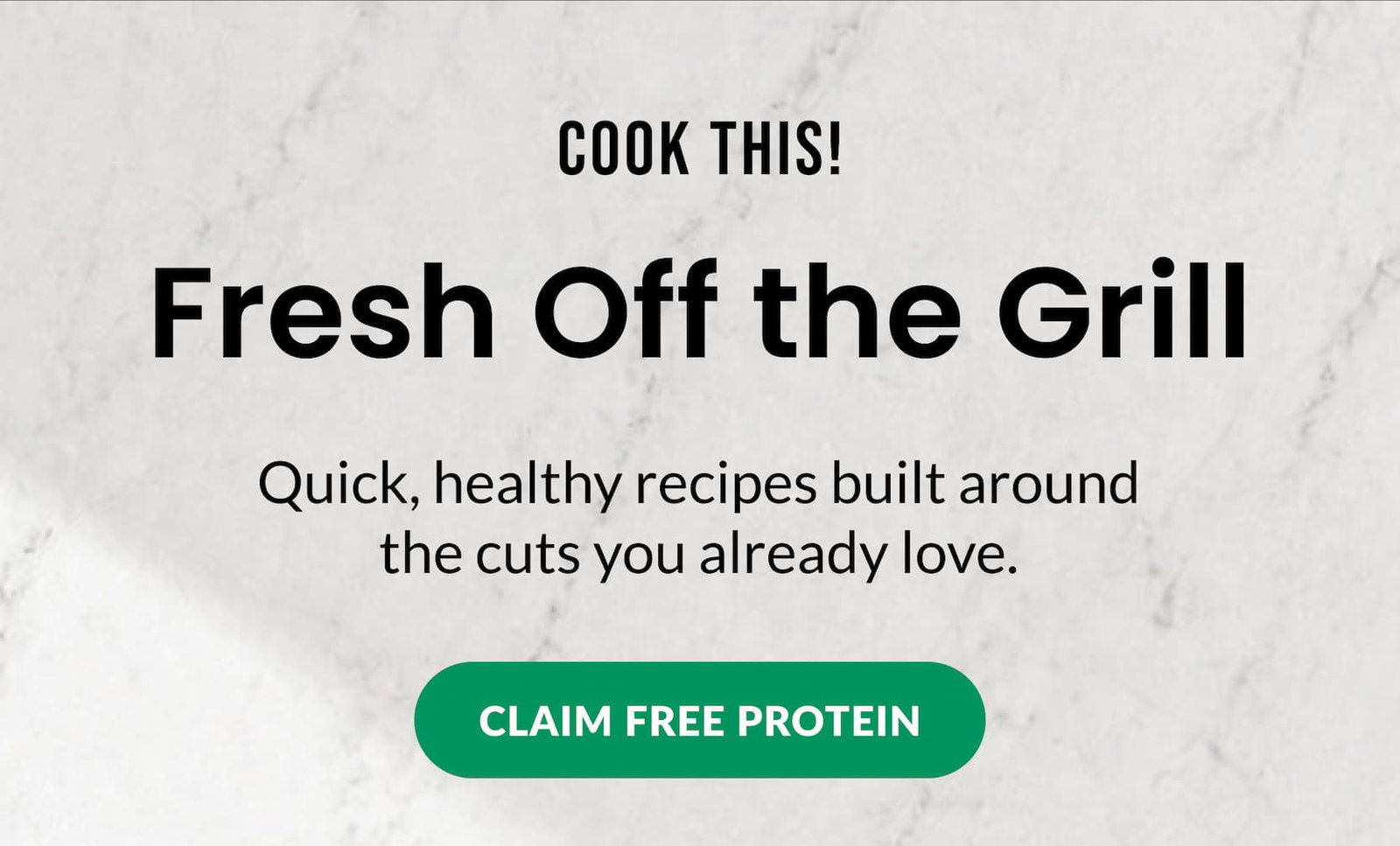 Cook this! Fresh Off the Grill | CLAIM FREE PROTEIN