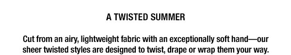 A Twisted Summer