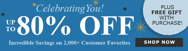 Customer Appreciation Sale | Up to 80% Off