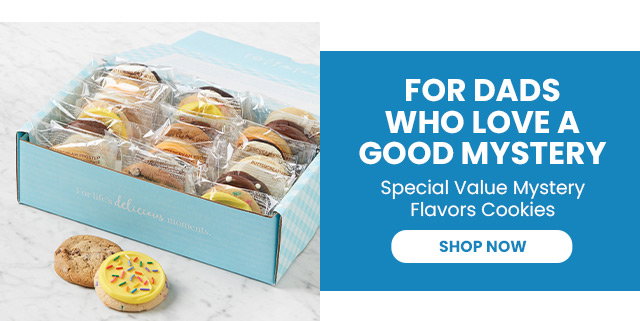 FOR DADS WHO LOVE A GOOD MYSTERY - Special Value Mystery Flavors Cookies