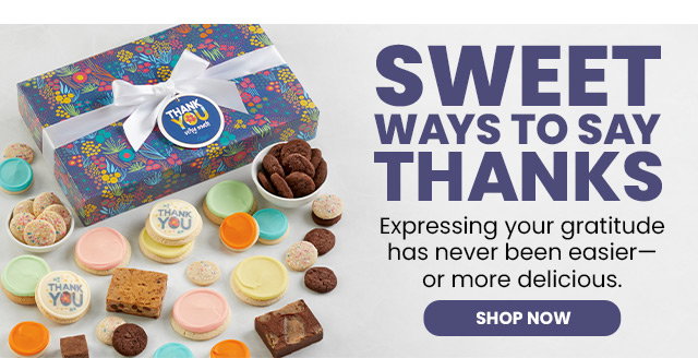 Sweet Ways to Say Thanks - Expressing your gratitude has never been easier—or more delicious.