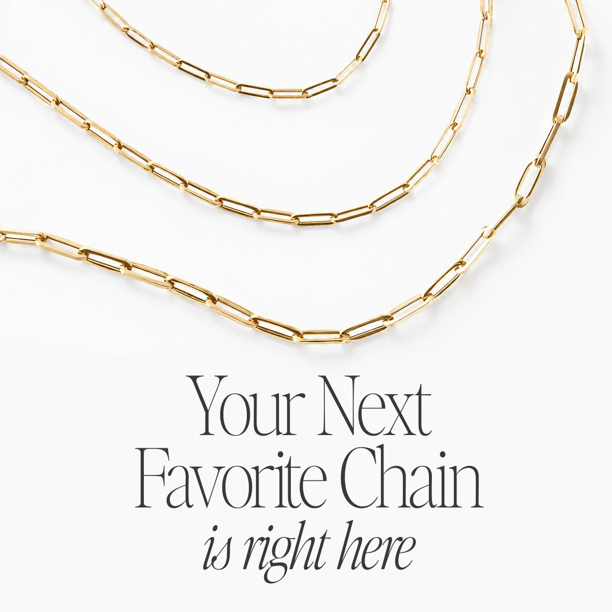 Your Next Favorite Chain is right here