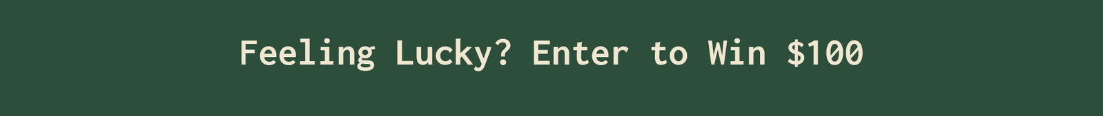 Enter to Win