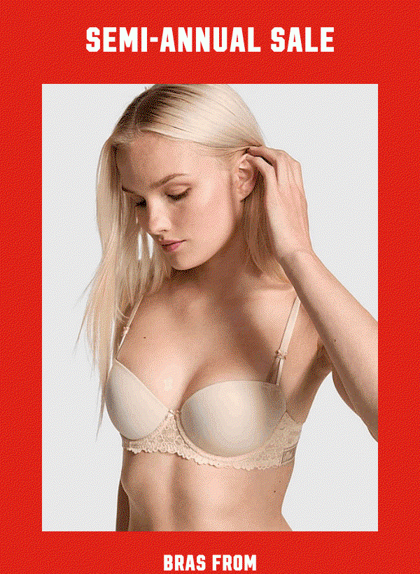 [Semi-Annual Sale Lockup]     Bras from $14.99   While quantities last.    Shop Now >