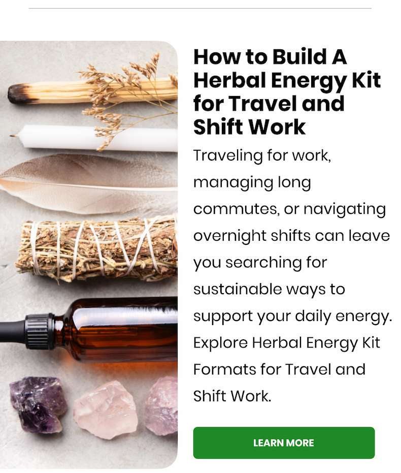 How to Build A Herbal Energy Kit for Travel and Shift Work