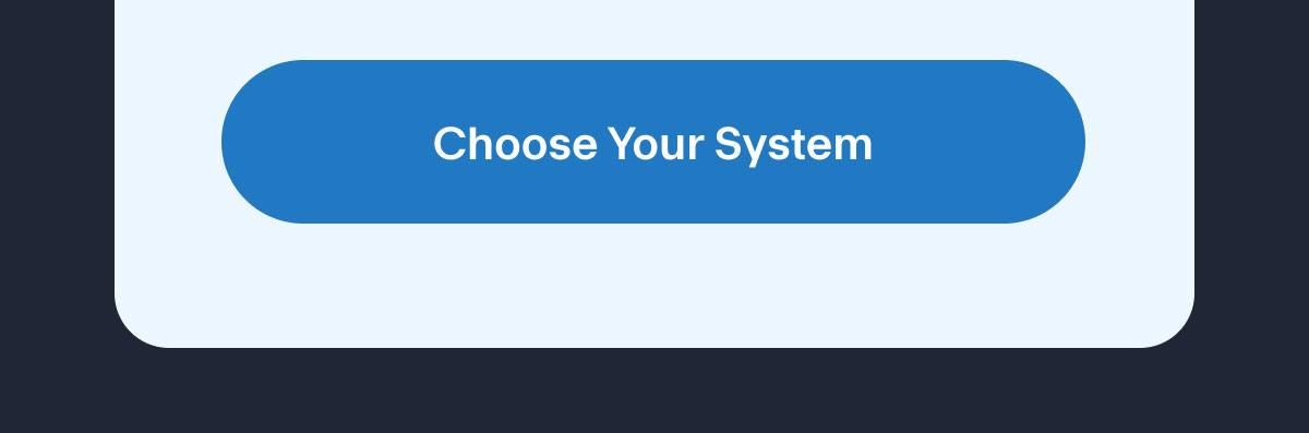 Choose Your System