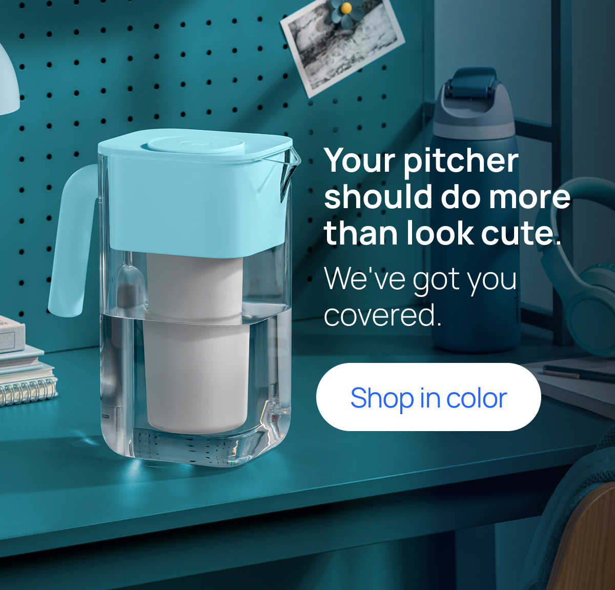 Your dorm pitcher should do more than look cute