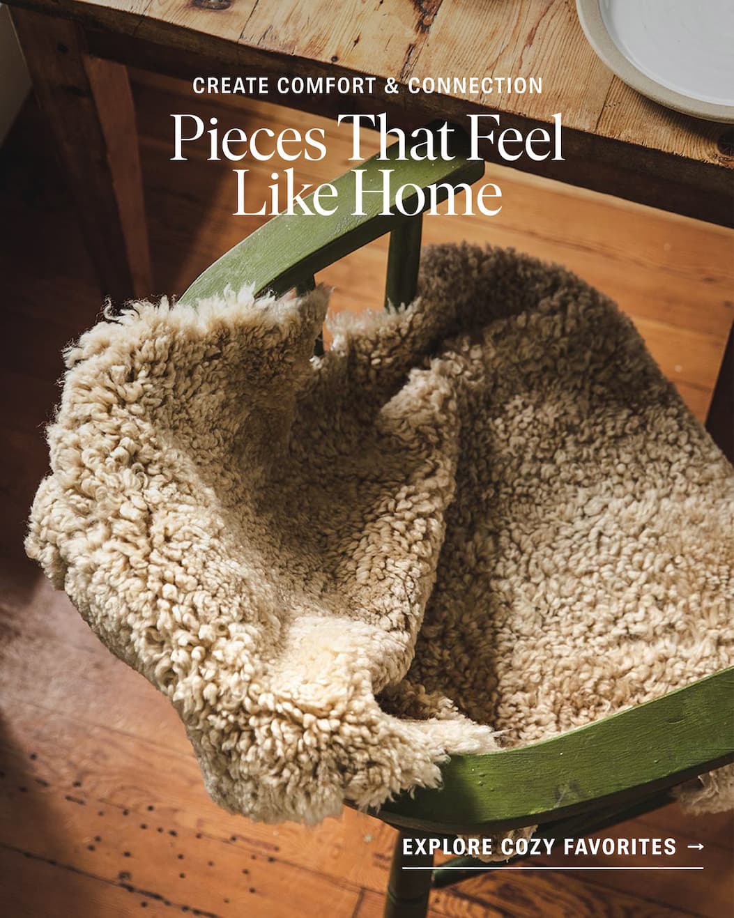 Pieces That Feel Like Home: Explore Cozy Favorites
