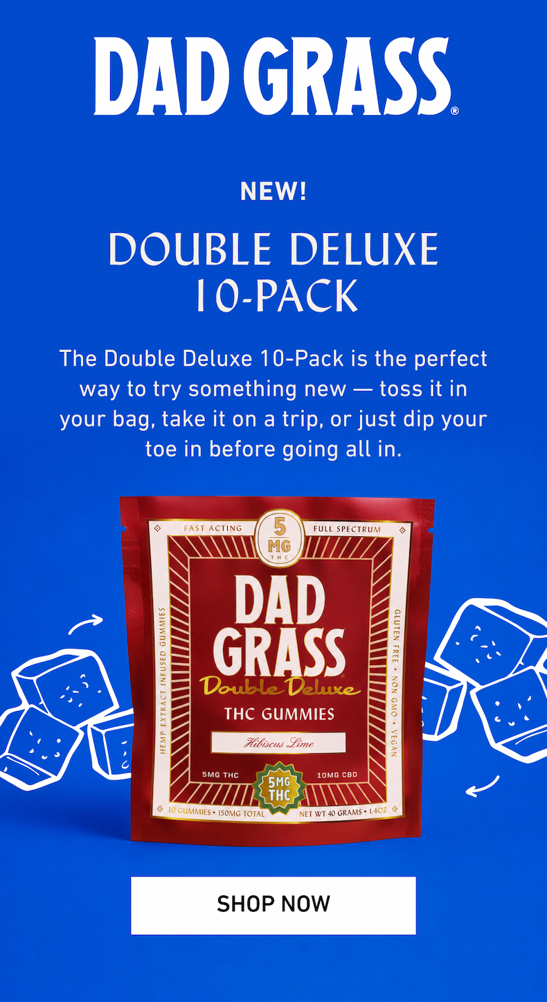 Dad Grass double deluxe thc cbd gummies 10 pack