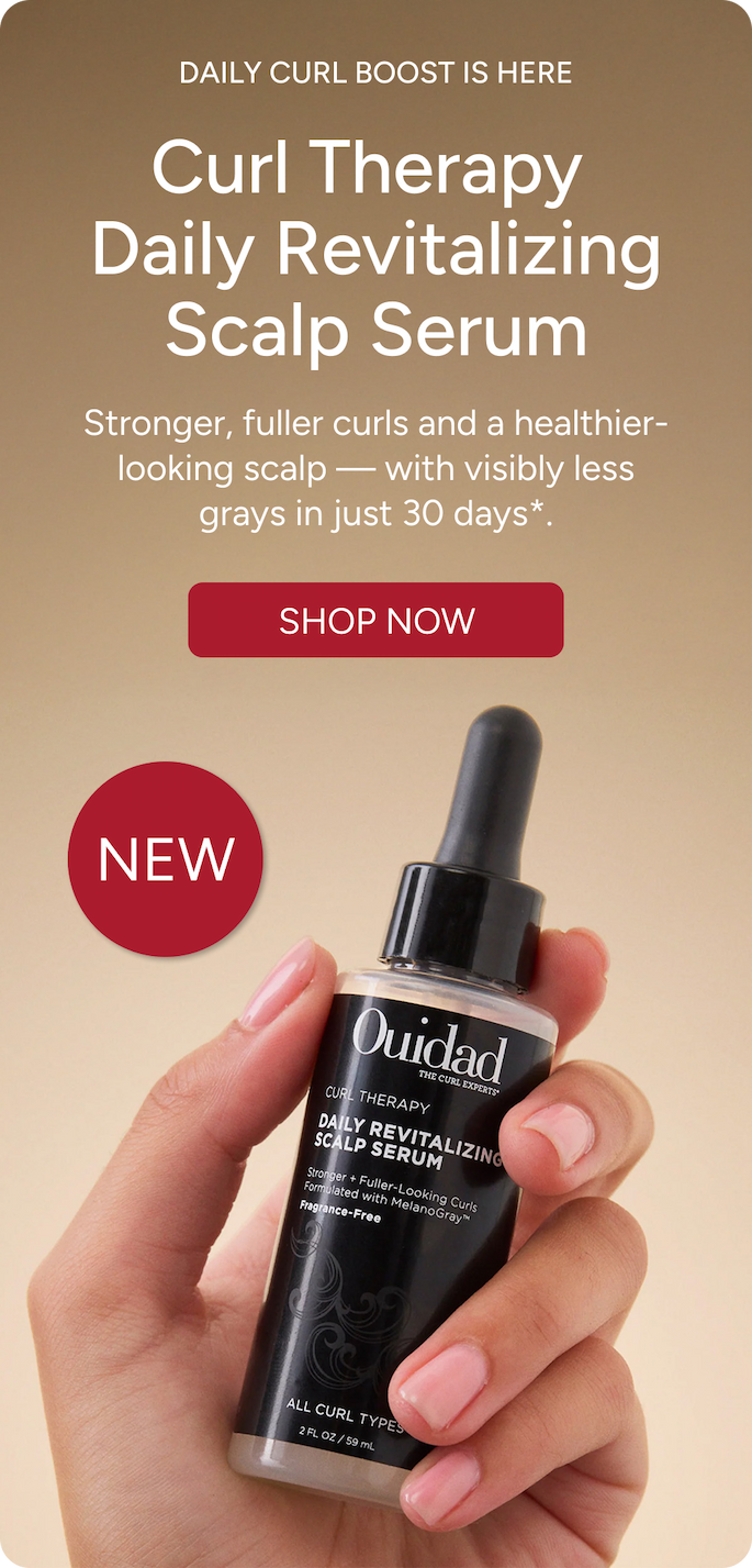 Daily Curl Boost is Here! Curl Therapy Daily Revitalizing Scalp Serum for stronger, fuller curls and a healthier-looking scalp with visibly less grays in just 30 days.  