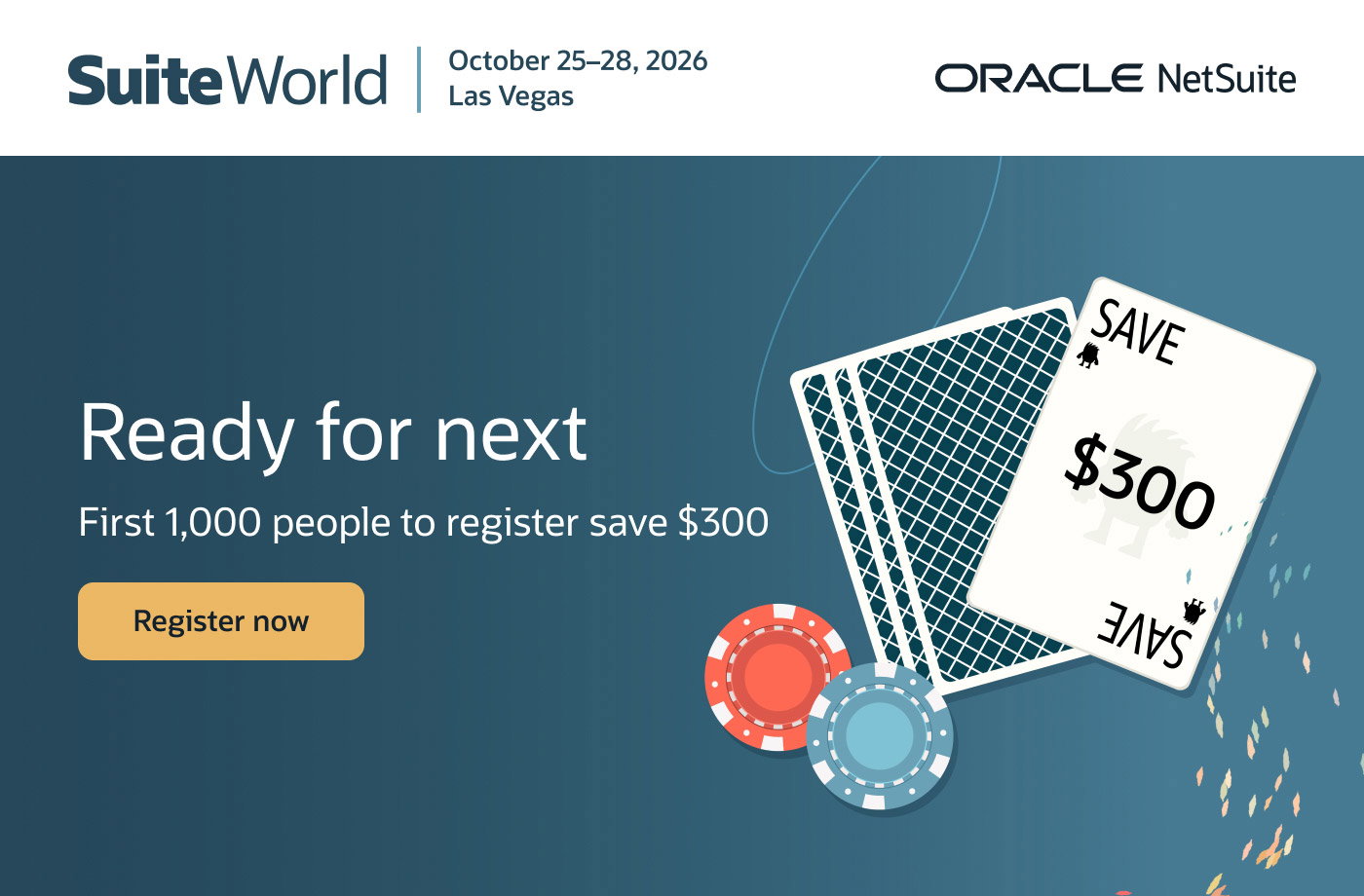SuiteWorld. Ready for next. First 1,000 people to register save $300. Register now.