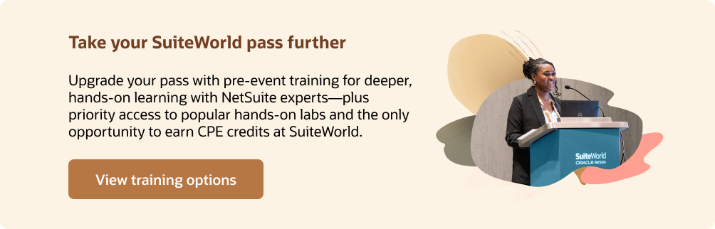 Take your SuiteWorld pass further. View training options.
