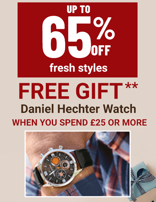 Free Daniel Hechter watch when you spend £25 or more**