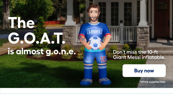 The G.O.A.T. is almost g.o.n.e. Don;t miss the 10-ft Gaint Messi inflatable. Buy now