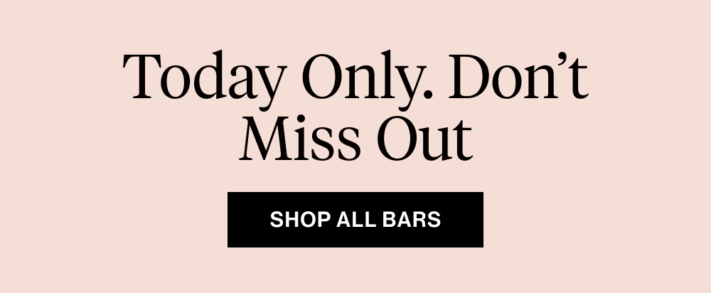 Today Only. Don’t Miss Out