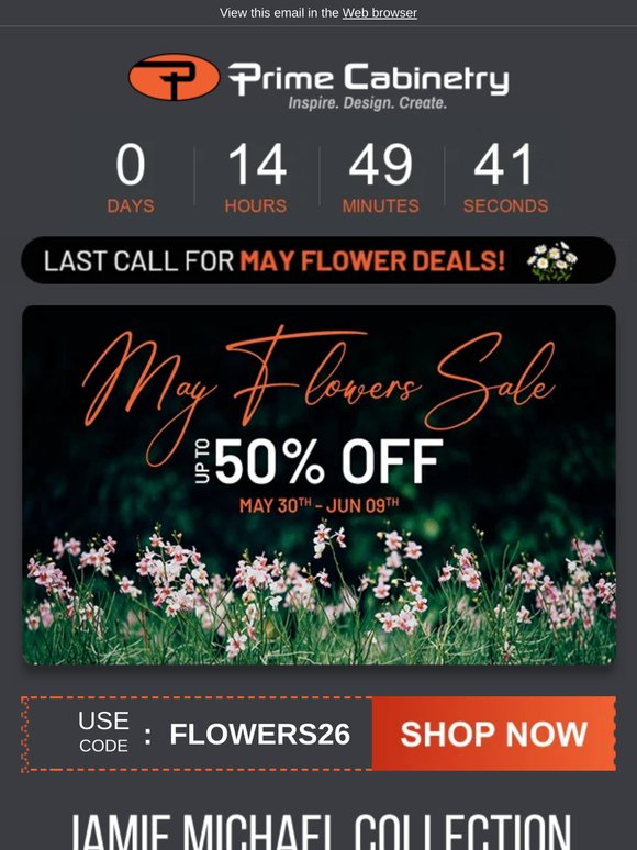 Last Chance: Prime Cabinetry May Flowers Sale