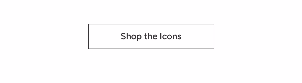 Shop the Icons