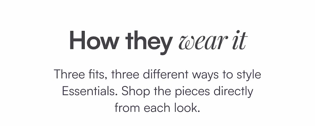 How they wear it