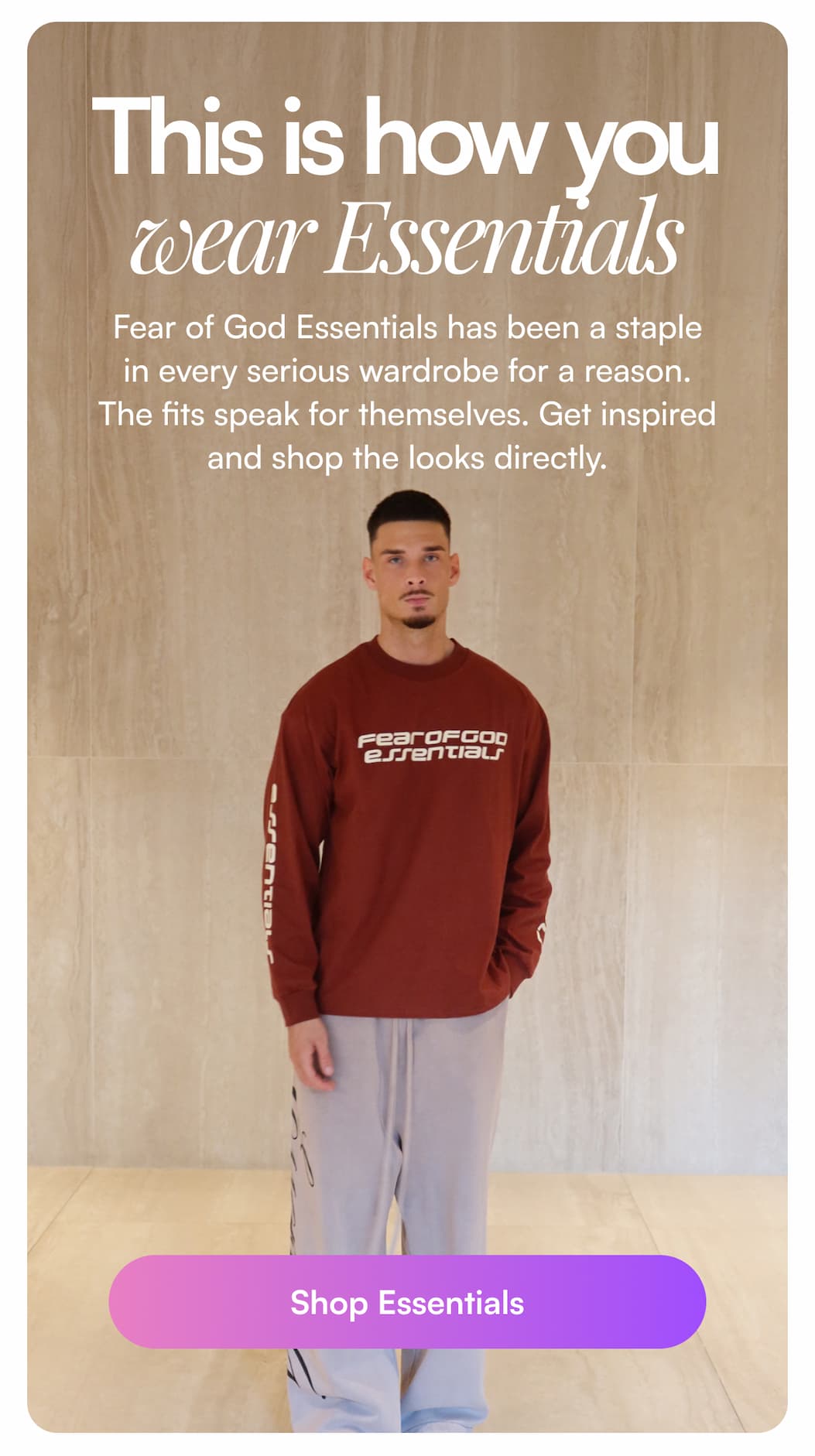 This is how you wear Essentials