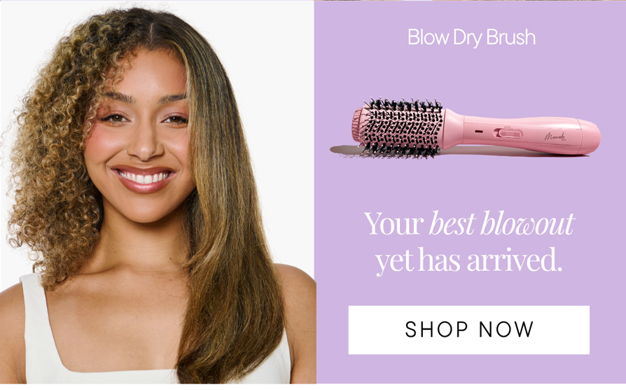 Your best blowout yet has arrived.
