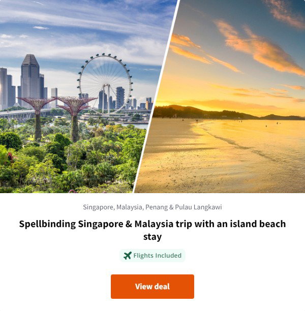 Spellbinding Singapore & Malaysia trip with an island beach stay
