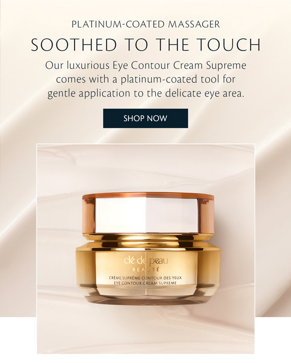 Our luxurious Eye Contour Cream Supreme comes with a platinum-coated tool for gentle application to the delicate eye area.