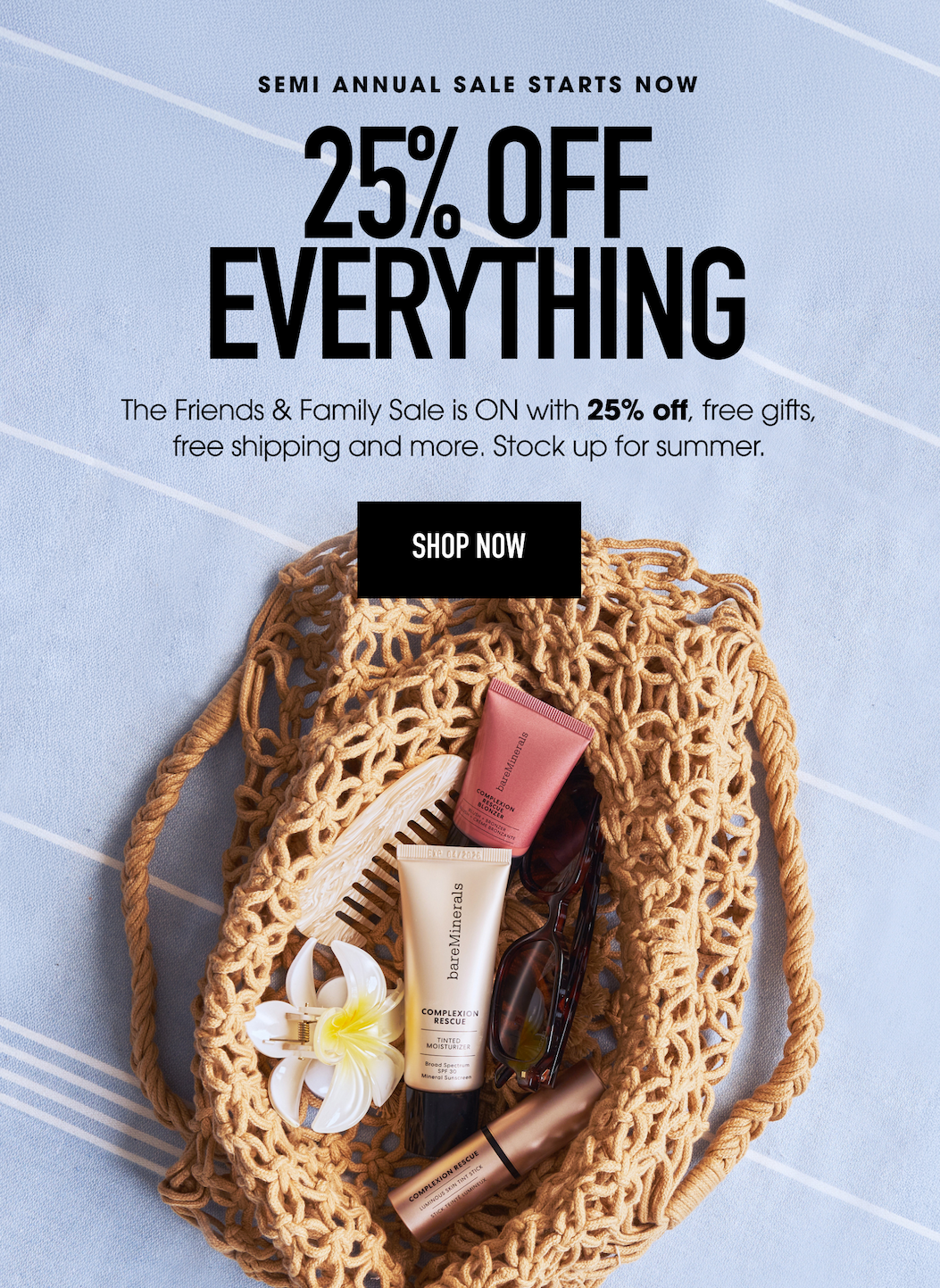 25% off everything