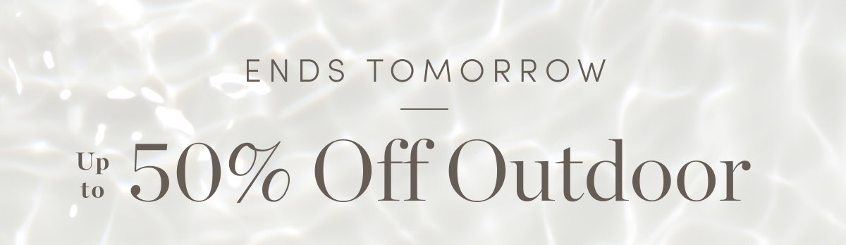 Up to 50% Off Outdoor