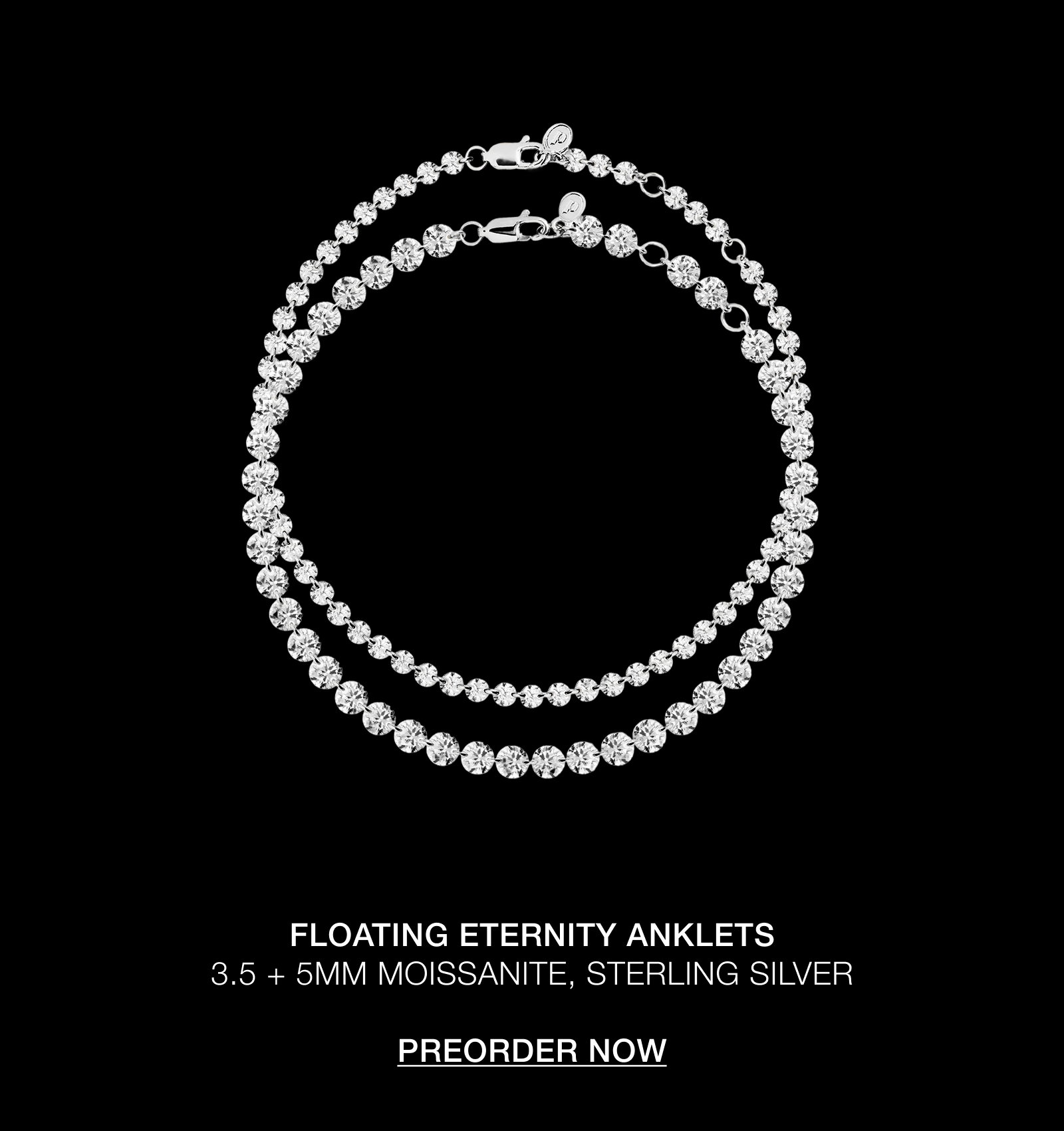 FLOATING ETERNITY ANKLETS 3.5 + 5MM MOISSANITE, STERLING SILVER  PREORDER NOW
