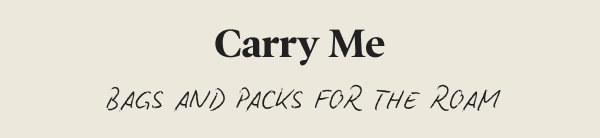 Bags and Packs for the Roam