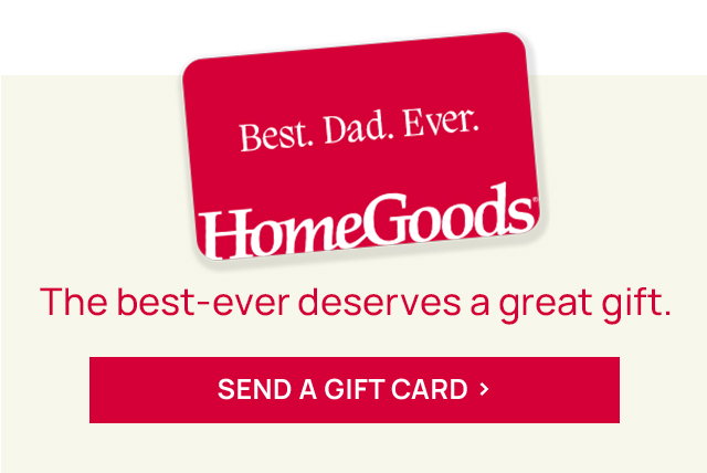 Never Shop The Same at HomeGoods