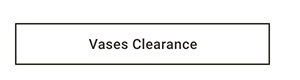 Vases Clearance