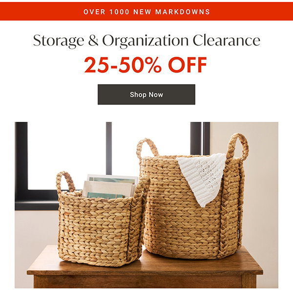 Storage & Organization Clearance - 25 - 50% OFF - Shop Now