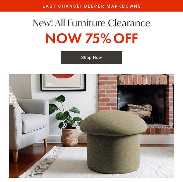 All Furniture Clearance - NOW 75% OFF - Shop Now