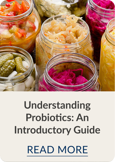 Understanding Probiotics: An Introductory Guide