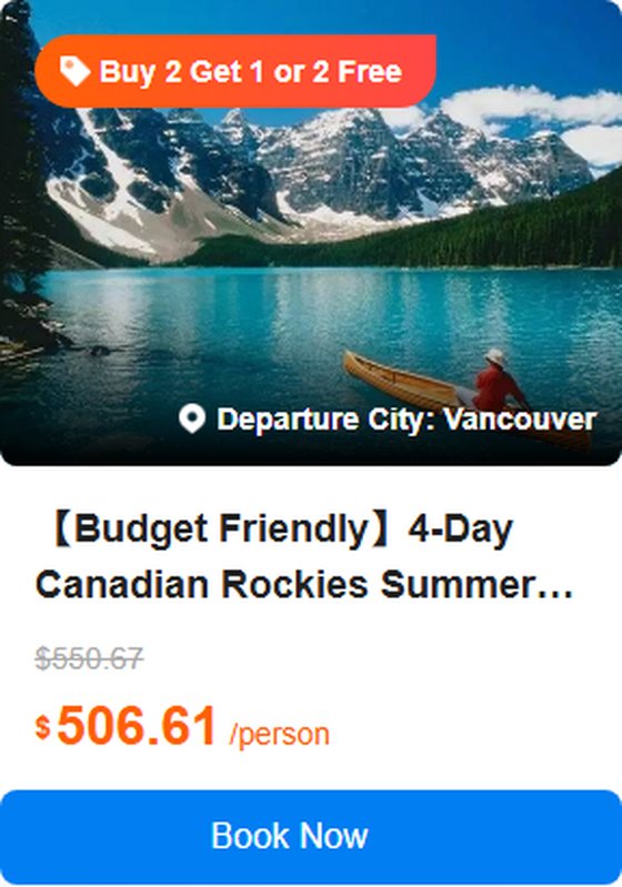 【Budget Friendly】4-Day Canadian Rockies Summer Tour from Vancouver·Banff, Columbia Icefield, Moraine Lake, Lake Louise, Bow Falls | 1-Night Stay In Banff 4.8 (24 reviews) Tour Code: 739407
