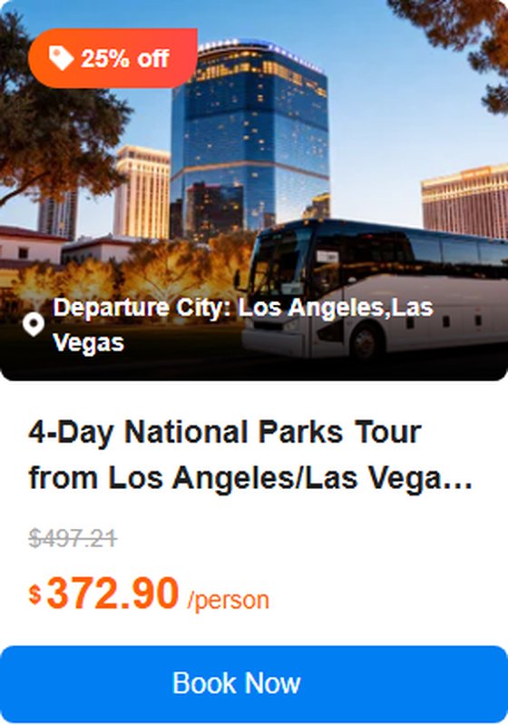 4-Day National Parks Tour from Los Angeles/Las Vegas · Zion, Bryce Canyon, Grand Canyon National Parks and Antelope Canyon 4.7 (92 reviews) Tour Code: 728616