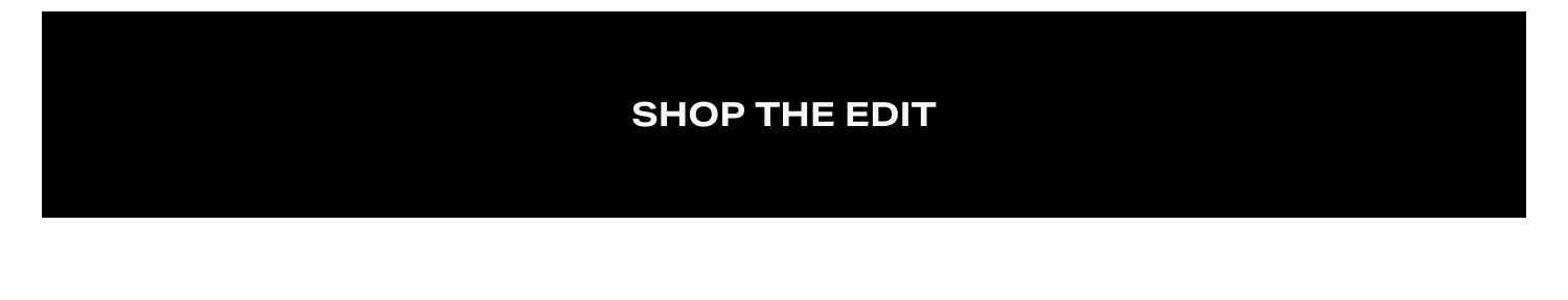 Shop the Edit