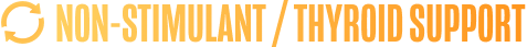 Non-stimulant / thyroid support label with circular arrow icon