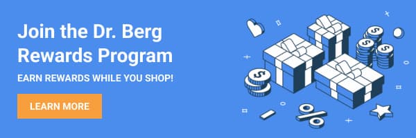 Join the Dr. Berg Loyalty Program - Earn rewards while you shop!