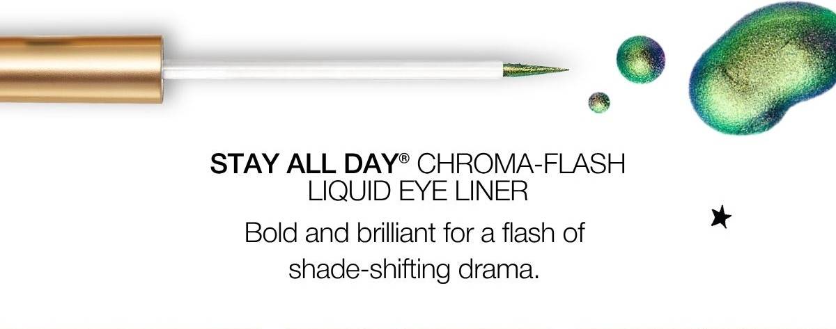 Stay All Day® Chroma-Flash Liquid Eye Liner