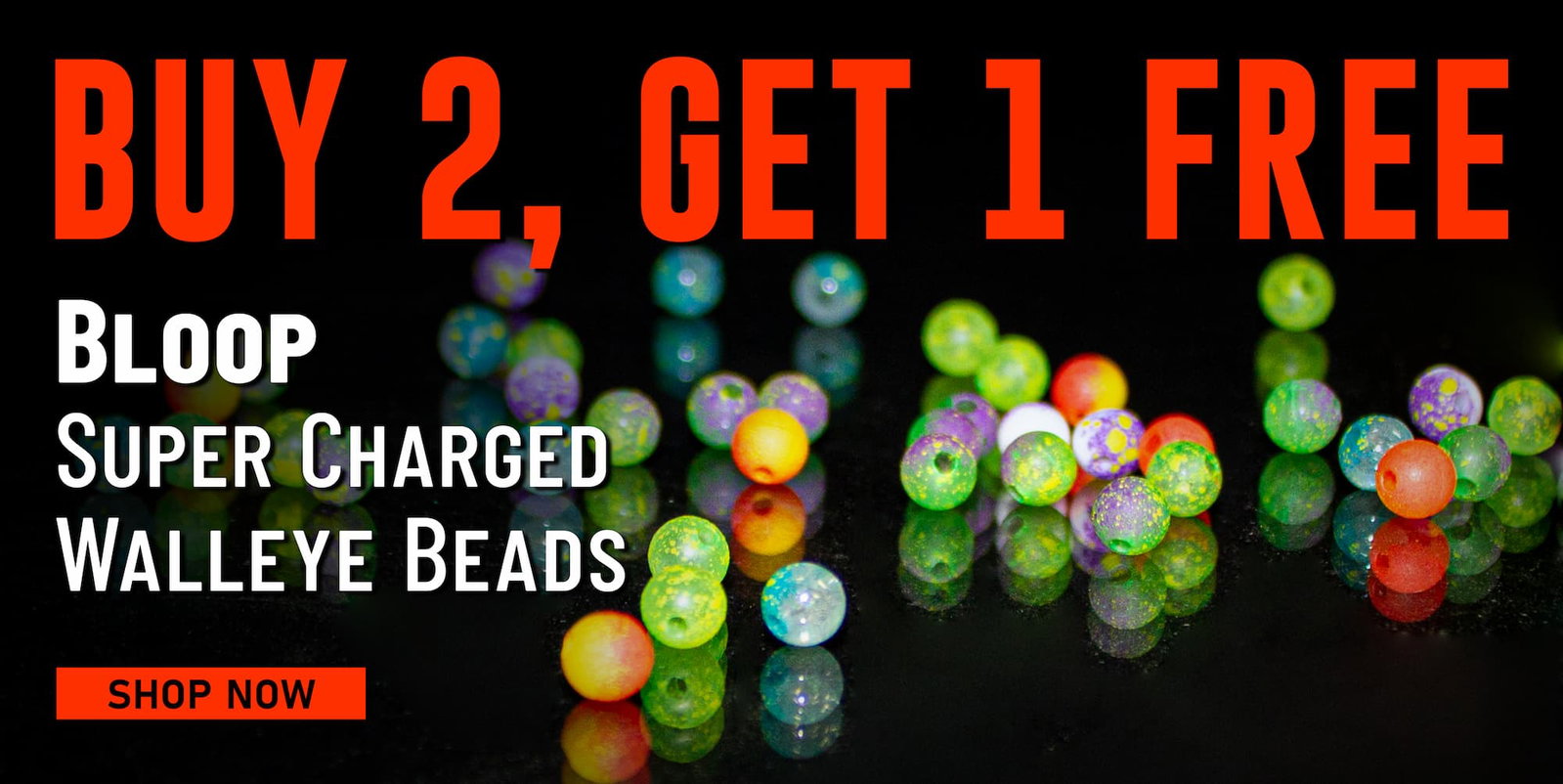 Buy 2, Get 1 Free  Bloop Super Charged Walleye Beads Shop Now